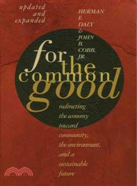 For the common good : redirecting the economy toward community, the environment, and a sustainable future /