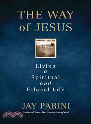 The Way of Jesus ― Living a Spiritual and Ethical Life