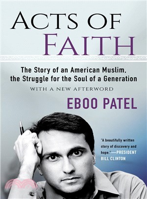 Acts of Faith ― The Story of an American Muslim, the Struggle for the Soul of a Generation, With a New Afterword