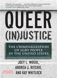 Queer Injustice ─ The Criminalization of Lgbt People in the United States