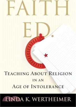 Faith Ed ─ Teaching About Religion in an Age of Intolerance