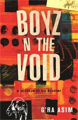 Boyz N the Void: A Mixtape to My Brother