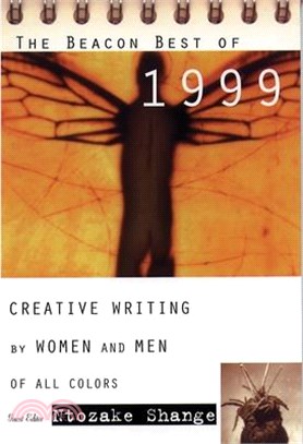 The Beacon Best of 1999 ― Creative Writing by Women and Men of All Colors