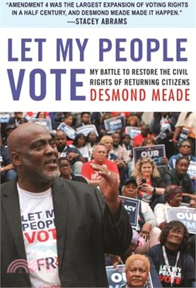 Let My People Vote ― My Battle to Restore the Civil Rights of Returning Citizens