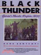 Black Thunder Gabriel's Revolt ─ Virginia, 1800