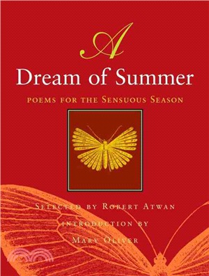 A Dream of Summer ─ Poems for the Sensuous Season