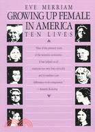 Growing Up Female in America: Ten Lives