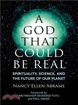 A God That Could Be Real ─ Spirituality, Science, and the Future of Our Planet