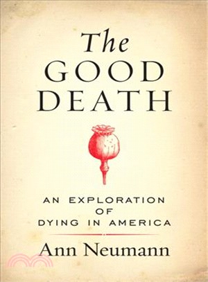 The Good Death ─ An Exploration of Dying in America