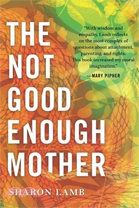 The Not Good Enough Mother