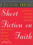 A Celestial Omnibus: Short Fiction on Faith