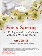 Early Spring: An Ecologist and Her Children Wake to a Warming World