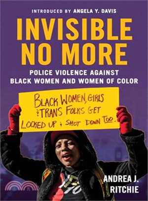 Invisible No More ─ Police Violence Against Black Women and Women of Color