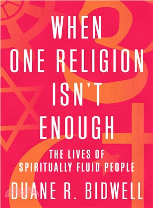 When One Religion Isn't Enough ― The Lives of Spiritually Fluid People