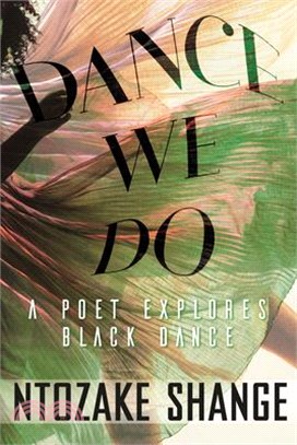 Dance We Do ― A Poet Explores Black Dance