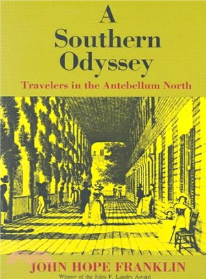 A Southern Odyssey ― Travelers in the Antebellum North