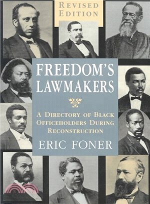 Freedom's Lawmakers ― A Directory of Black Officeholders During Reconstruction