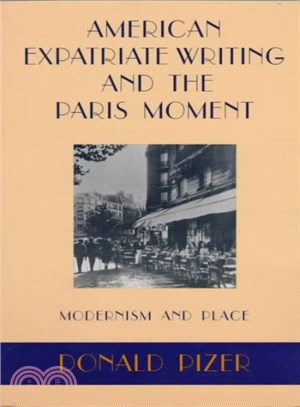 American Expatriate Writing and the Paris Moment ― Modernism and Place