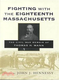 Fighting With the Eighteenth Massachusetts