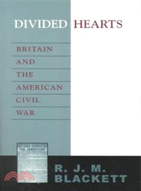 Divided Hearts ─ Britain and the American Civil War