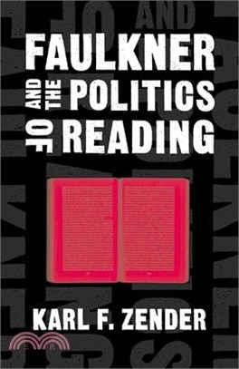 Faulkner and the Politics of Reading