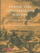 Inside The Confederate Nation: Essays In Honor Of Emory M. Thomas