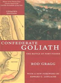 Confederate Goliath—The Battle of Fort Fisher