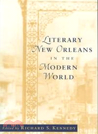 Literary New Orleans in the Modern World