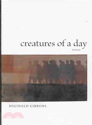 Creatures of a Day ― Poems