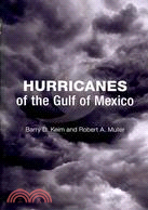 Hurricanes of the Gulf of Mexico