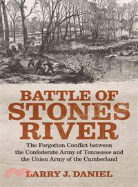 Battle of Stones River—The Forgotten Conflict Between the Confederate Army of Tennessee and the Union Army of the Cumberland