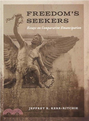 Freedom's Seekers ― Essays on Comparative Emancipation