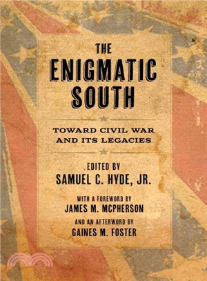 The Enigmatic South ― Toward Civil War and Its Legacies