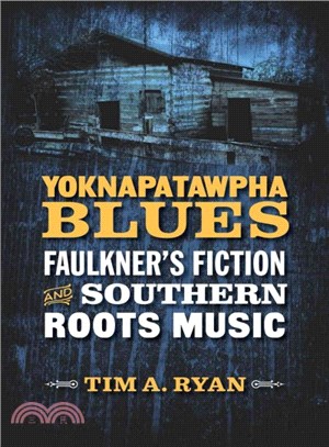 Yoknapatawpha Blues ─ Faulkner's Fiction and Southern Roots Music