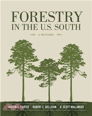 Forestry in the U.S. South ― A History