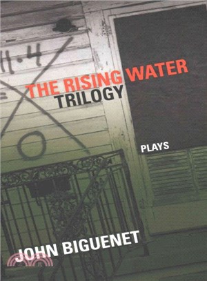 The Rising Water Trilogy ― Plays