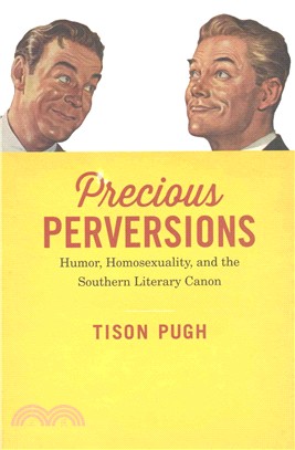 Precious Perversions ─ Humor, Homosexuality, and the Southern Literary Canon
