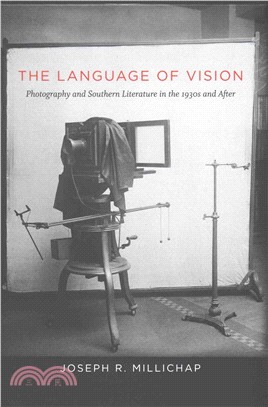 The Language of Vision ─ Photography and Southern Literature in the 1930s and After
