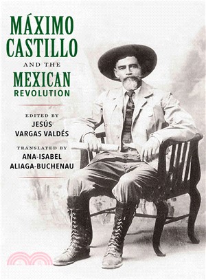 M憳mo Castillo and the Mexican Revolution