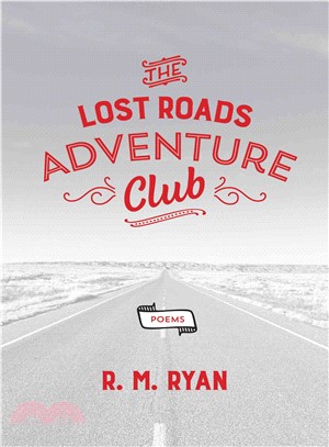 The Lost Roads Adventure Club ─ Poems