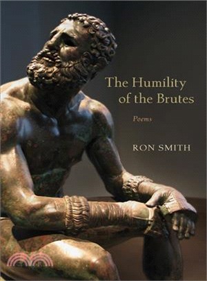 The Humility of the Brutes ─ Poems