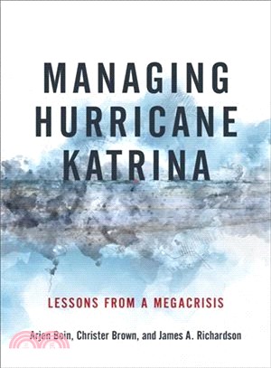 Managing Hurricane Katrina ― Lessons from a Megacrisis