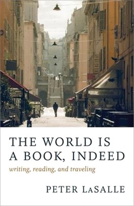 The World Is a Book, Indeed ― Writing, Reading, and Traveling