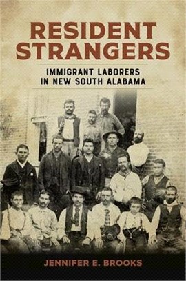 Resident Strangers: Immigrant Laborers in New South Alabama