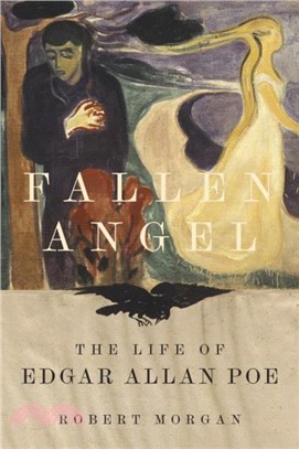 Fallen Angel：The Life of Edgar Allan Poe