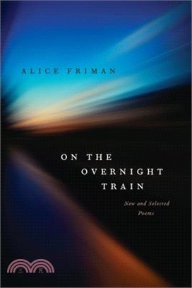 On the Overnight Train: New and Selected Poems