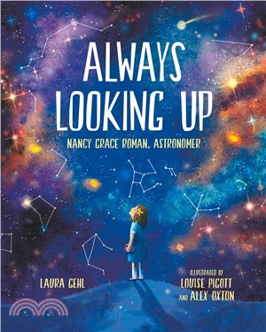 Always looking up :Nancy Grace Roman, astronomer /