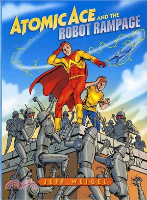 Atomic Ace And the Robot Rampage