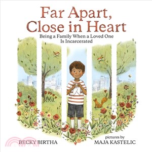 Far Apart, Close in Heart ─ Being a Family When a Loved One Is Incarcerated
