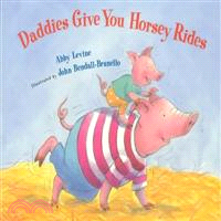 Daddies Give You Horsey Rides